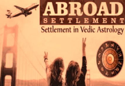 Astrology Remedies To Go Abroad